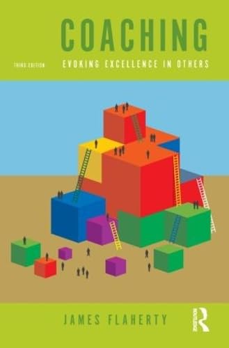 Coaching: Evoking Excellence in Others,3rd Edition