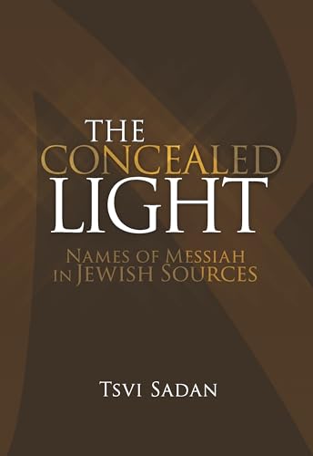 The Concealed Light: Names of Messiah in Jewish Sources
