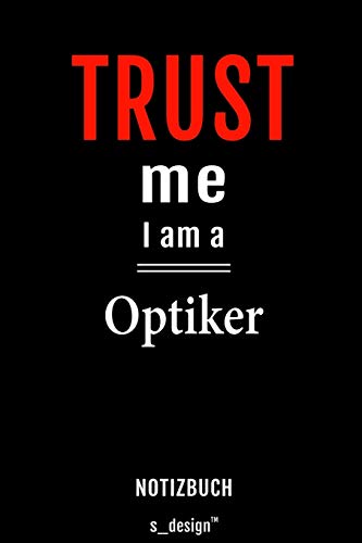 Notizbuch für Optiker: Originelle Geschenk-Idee [120 Seiten liniertes blanko Papier] (German Edition)