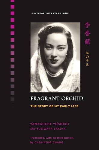 Fragrant Orchid: The Story of My Early Life (Critical Interventions)