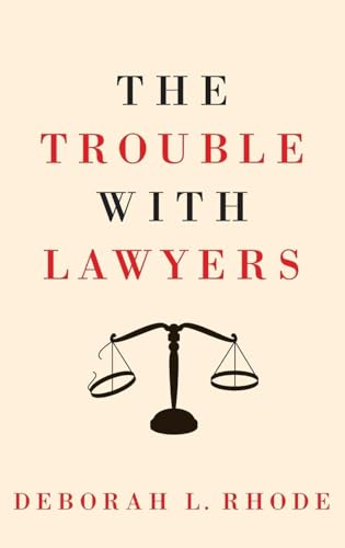 The Trouble with Lawyers