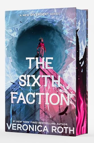 The Sixth Faction Deluxe Limited Edition (A New Divergent Series)