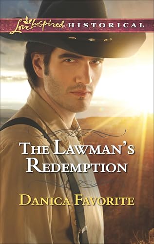 The Lawman's Redemption (Love Inspired Historical)