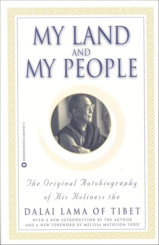 My Land and My People: The Original Autobiography of His Holiness the Dalai Lama of Tibet