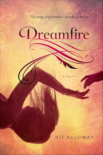 Dreamfire: A Novel (The Dream Walker Trilogy Book 1)