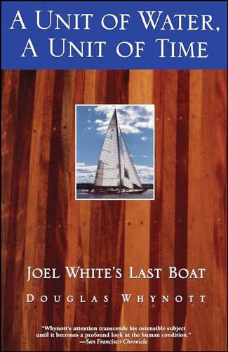 A Unit of Water, A Unit of Time: Joel White's Last Boat
