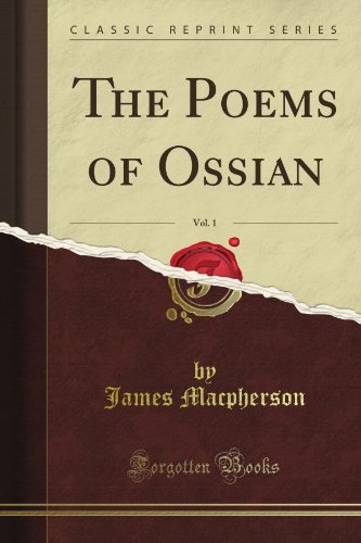 The Poems of Ossian, Vol. 1 (Classic Reprint)