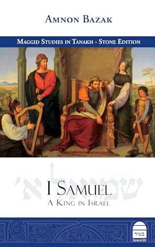 I Samuel: A King in Israel