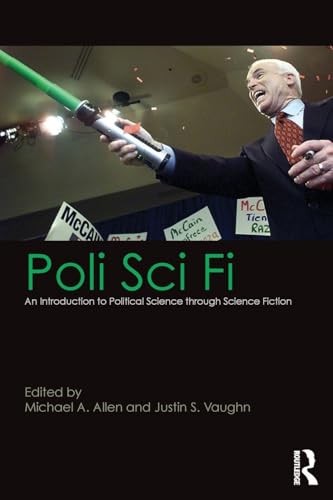 Poli Sci Fi: An Introduction to Political Science through Science Fiction