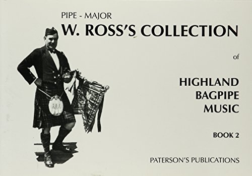 W. Ross's Collection of Highland Bagpipe Music: Book 2