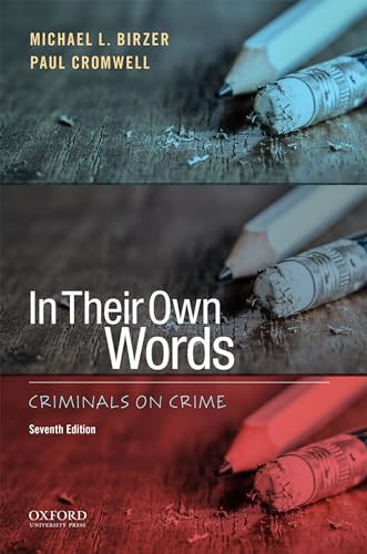 In Their Own Words: Criminals on Crime