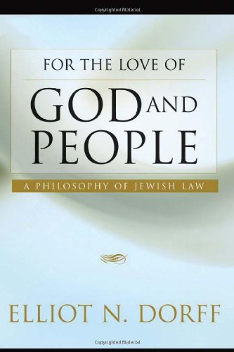 For the Love of God and People: A Philosophy of Jewish Law