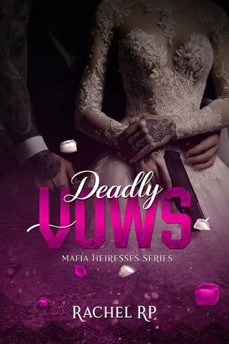 Lethal Vows (Mafia Heiresses Book 1)