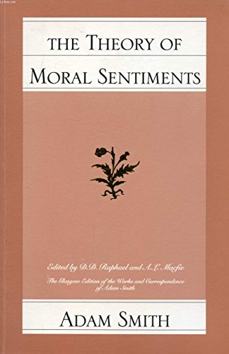 The Theory of Moral Sentiments (Glasgow Edition of the Works and Correspondence of Adam Smith, vol.1)
