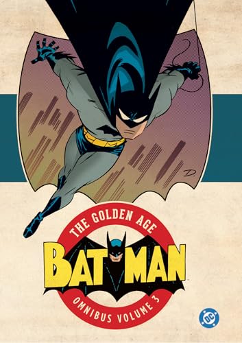 Batman: The Golden Age Omnibus Vol. 3 (New Edition)