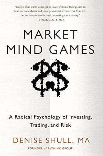 Market Mind Games: A Radical Psychology of Investing, Trading and Risk (DIGITAL AUDIO)