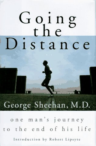 Going the Distance: One Man's Journey to the End of His Life