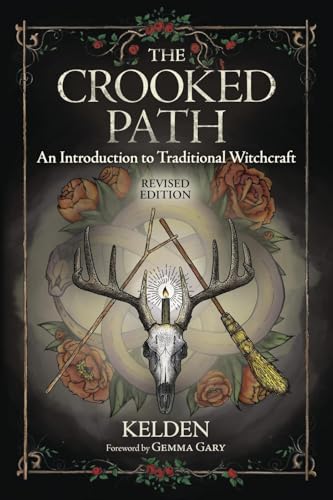 The Crooked Path: An Introduction to Traditional Witchcraft