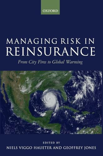 Managing Risk in Reinsurance: From City Fires to Global Warming
