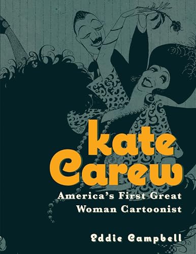 Kate Carew: America's First Great Woman Cartoonist