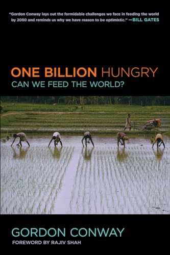 One Billion Hungry: Can We Feed the World?