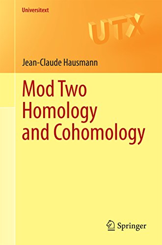 Mod Two Homology and Cohomology (Universitext)
