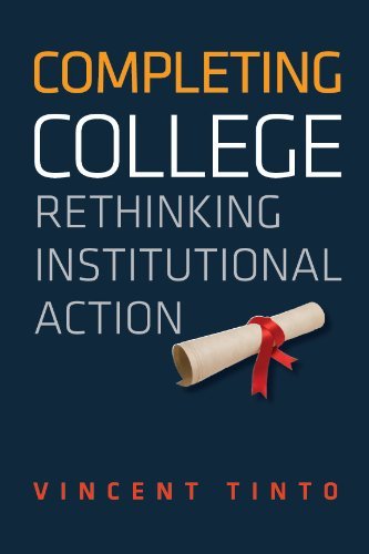 Completing College: Rethinking Institutional Action