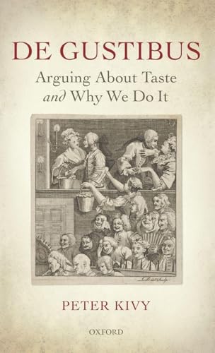 De Gustibus: Arguing About Taste and Why We Do It