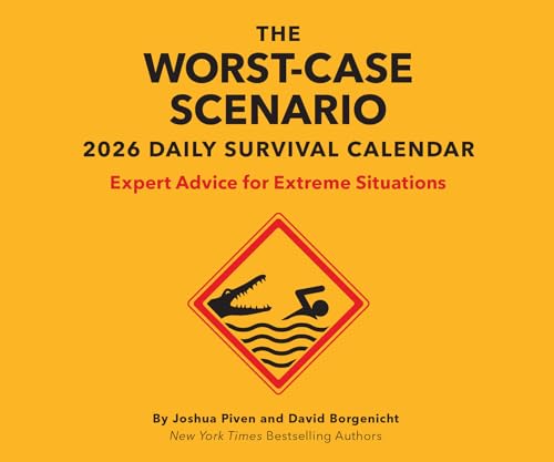 The Worst-Case Scenario 2026 Daily Calendar: Expert Advice for Extreme Situations
