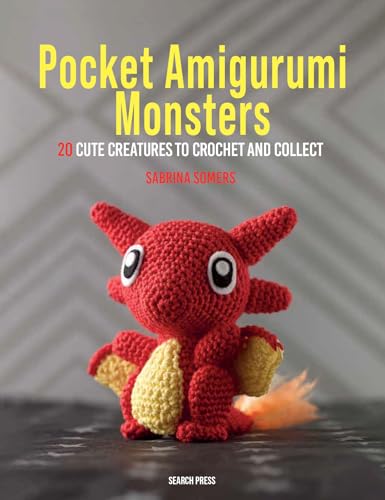 Pocket Amigurumi Monsters: 20 cute creatures to crochet and collect