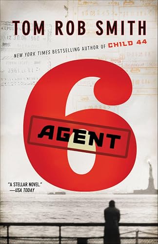 Agent 6 (The Child 44 Trilogy Book 3)