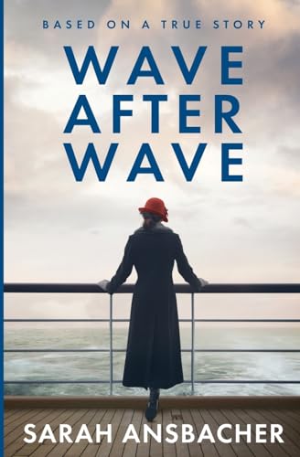 Wave After Wave: A Novel