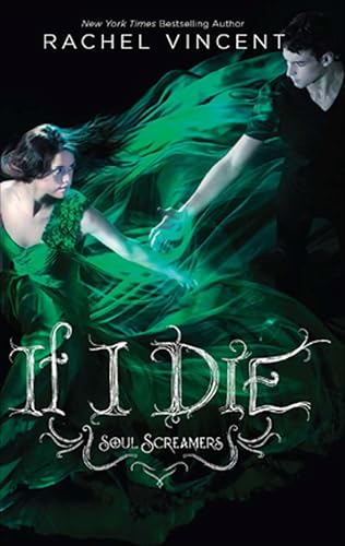 If I Die (Soul Screamers Book 5)