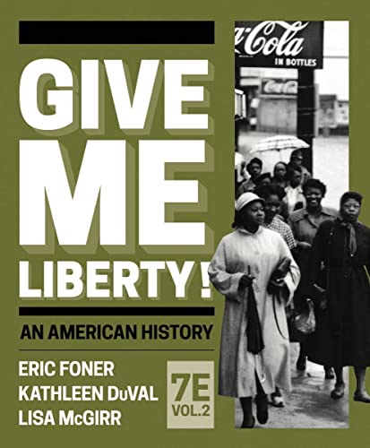 Give Me Liberty!: An American History (2)