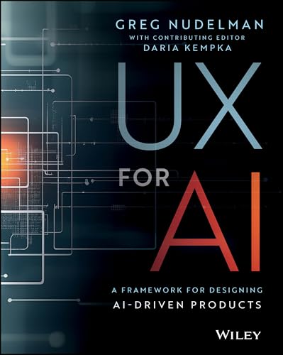 UX for AI: A Framework for Designing AI-Driven Products