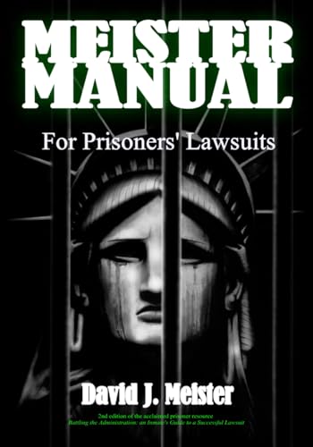 Meister Manual: For Prisoners' Lawsuits