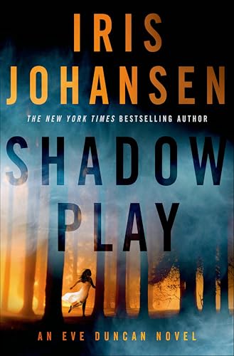 Shadow Play (Eve Duncan Book 19)