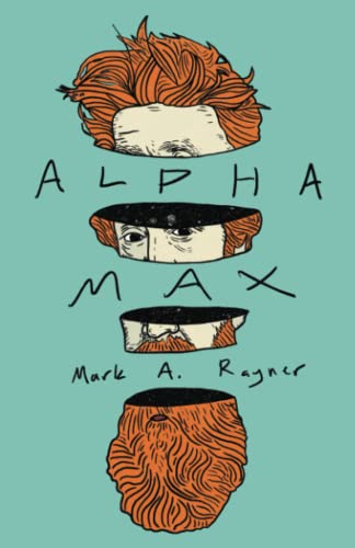 Alpha Max: An Existential Romp through an Absurd Multiverse (The Tundraverse)