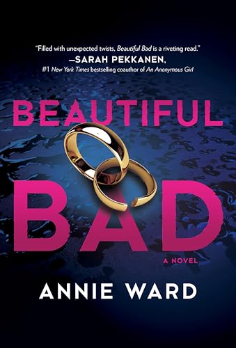 Beautiful Bad: A Novel