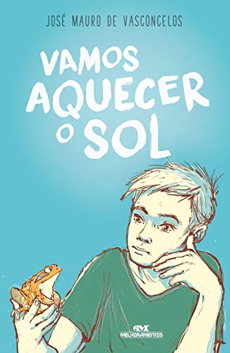 Vamos aquecer o sol (Zezé Livro 2) (Portuguese Edition)