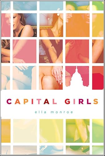 Capital Girls: A Novel (The Capital Girls Novels Book 1)