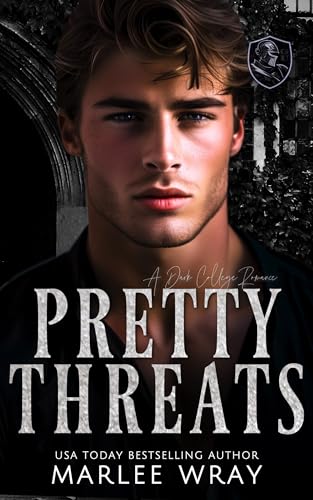 Pretty Threats: A Dark College Romance (Knights of Wrath Book 1)