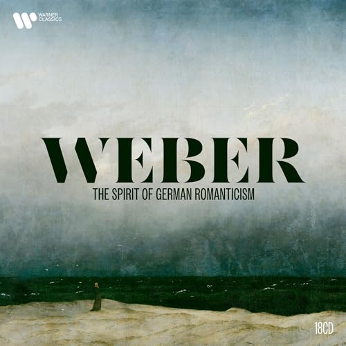 Weber - the Spirit of German Romanticism
