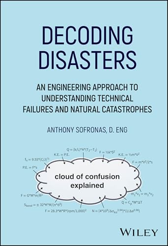 Decoding Disasters: An Engineering Approach to Understanding Technical Failures and Natural Catastrophes