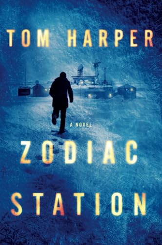 Zodiac Station: A Gripping Arctic Mystery Thriller of Murder and Deadly Secrets