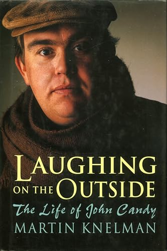 Laughing on the Outside: The Life of John Candy