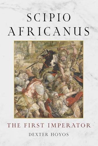 Scipio Africanus: The First Imperator