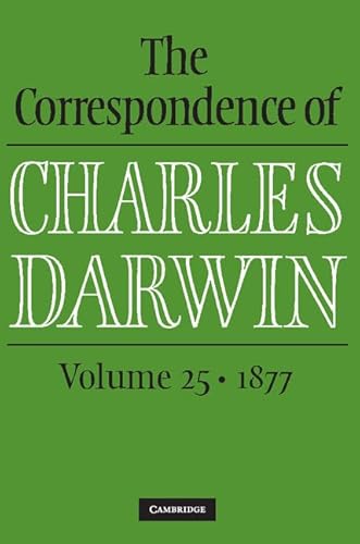 The Correspondence of Charles Darwin: Volume 25, 1877