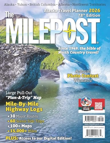 The Milepost 2026: Alaska Travel Planner