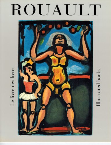 Georges Rouault: Illustrated Books. Catalogue Raisonné